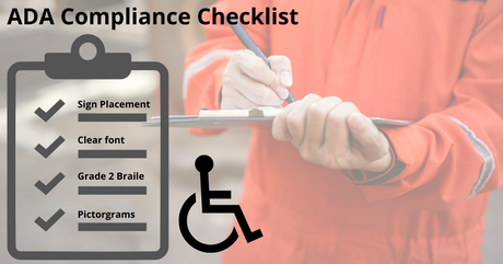 ADA compliance checklist graphic with clipboard showing sign placement, clear font, Grade 2 Braille, and pictograms. Background shows a person in safety gear writing on a clipboard, with an accessibility icon in the foreground