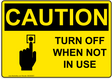 OSHA TURN OFF WHEN NOT IN USE with Emegency Shut Off Emblem