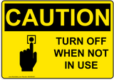 OSHA TURN OFF WHEN NOT IN USE with Emegency Shut Off Emblem