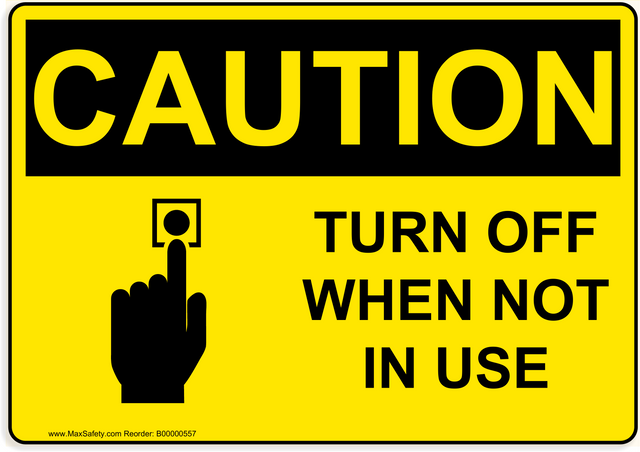 OSHA TURN OFF WHEN NOT IN USE with Emegency Shut Off Emblem