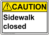 ANSI Sidewalk closed 