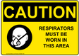 OSHA RESPIRATORS MUST BE WORN IN THIS AREA with PPE Vapor Repirator Emblem