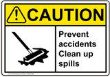 ANSI Prevent accidents Clean up spills with Spill Clean Up Emblem