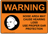 OSHA NOISE AREA MAY CAUSE HEARING LOSS USE PROPER EAR PROTECTION with PPE Hearing Protection Emblem