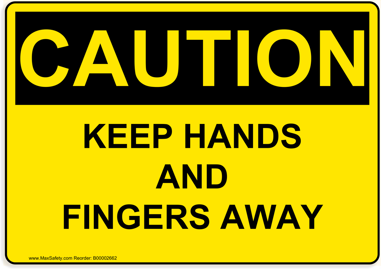 OSHA KEEP HANDS AND FINGERS AWAY 