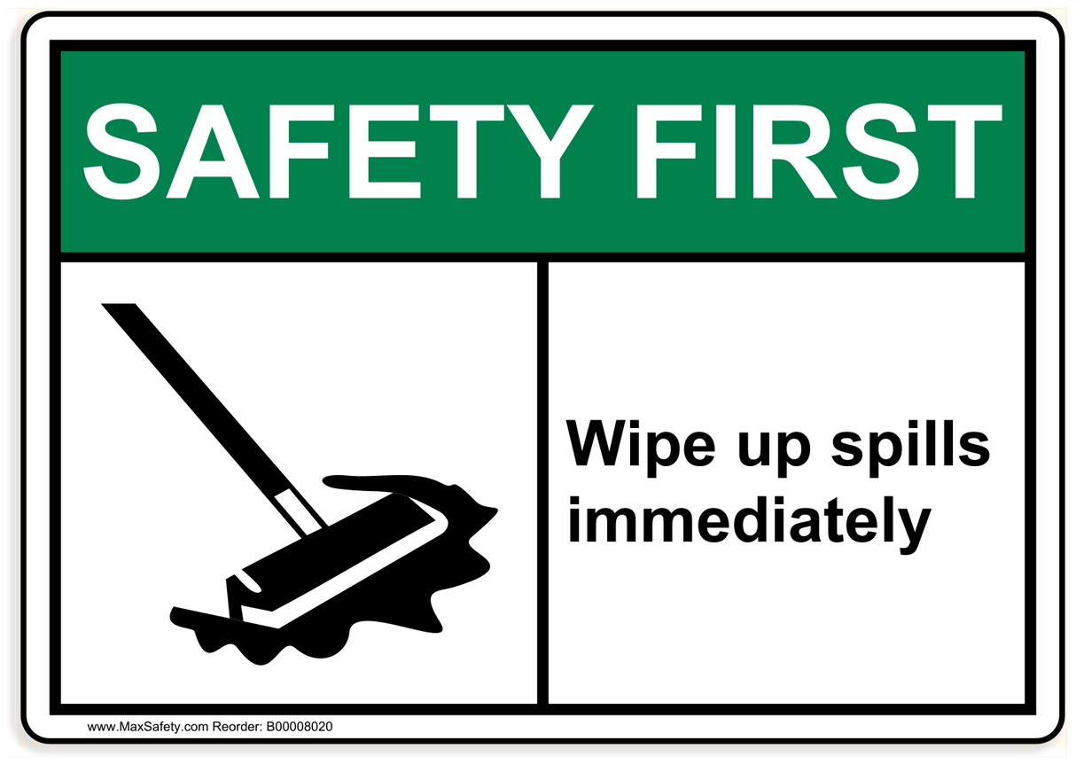 ANSI Safety First | Wipe up spills immediately | Spill Clean Up in Black